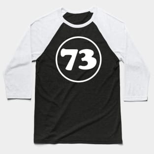 73 - The Best Number Baseball T-Shirt